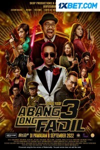 Abang Long Fadil III (2022) Hindi Dubbed