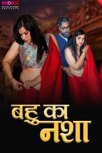 Bahu Ka Nasha (2024) MoodX Original