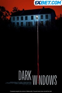 Dark windows (2023) Hindi Dubbed