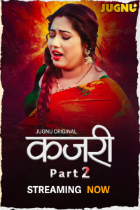 Kajri (2025) Part 2 Jugnu Originals Unrated Webseries