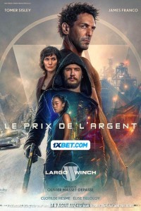 Largo Winch Le prix de largent (2024) Hindi Dubbed