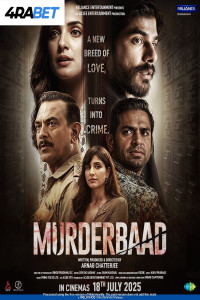 Murderbaad (2025) Hindi Movie