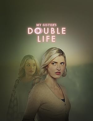 My Sisters Double Life (2025) Full Movie