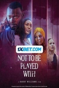 Not to Be Played With (2024) Hindi Dubbed