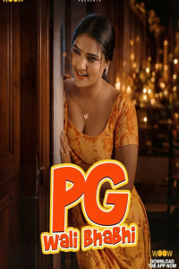 PG Wali Bhabhi (2026) S01 WOOW Originals Unrated Webseries