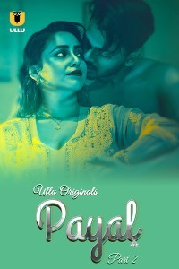 Payal: Part 2 (2025) Ullu Original