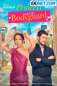 The Princess And The Bodyguard (2022) Hindi Dubbed