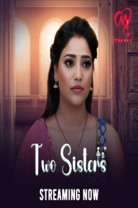 Two Sisters (2025) S01 MakhanApp Originals Unrated Webseries