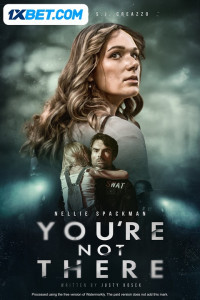 Youre Not There (2024) Hindi Dubbed